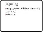 Beguiling - slide 1