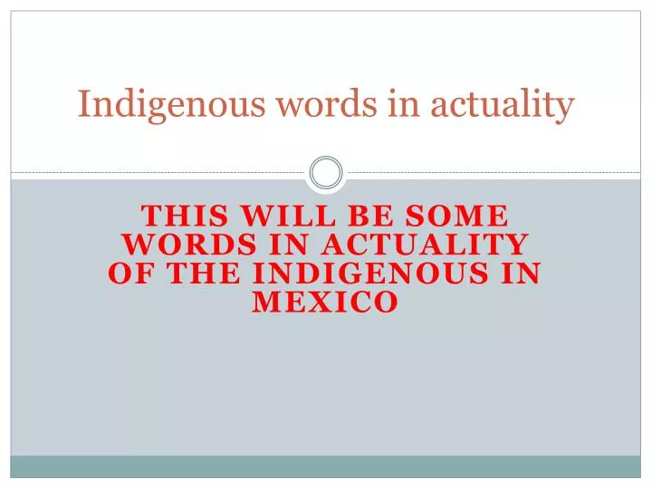 indigenous words in actuality