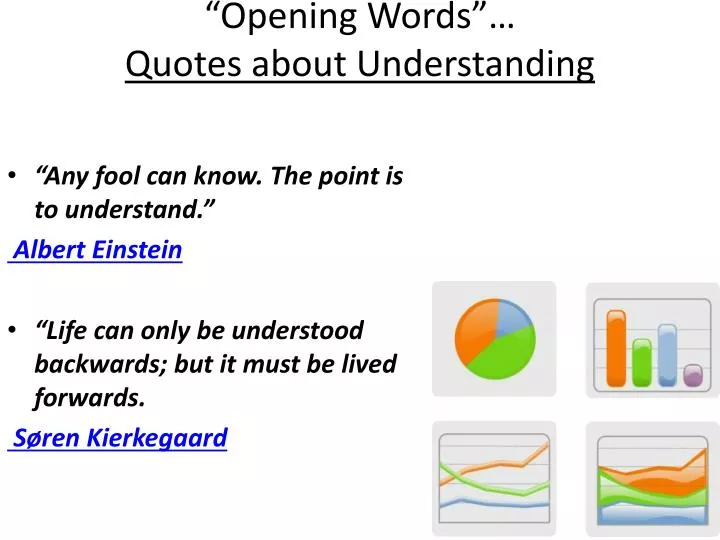 opening words quotes about understanding