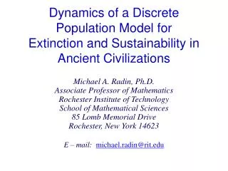 Dynamics of a Discrete Population Model for Extinction and Sustainability in Ancient Civilizations
