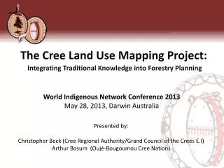 The Cree Land Use Mapping Project: Integrating Traditional Knowledge into Forestry Planning