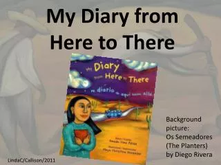My Diary from Here to There