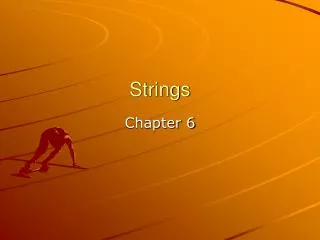 Strings