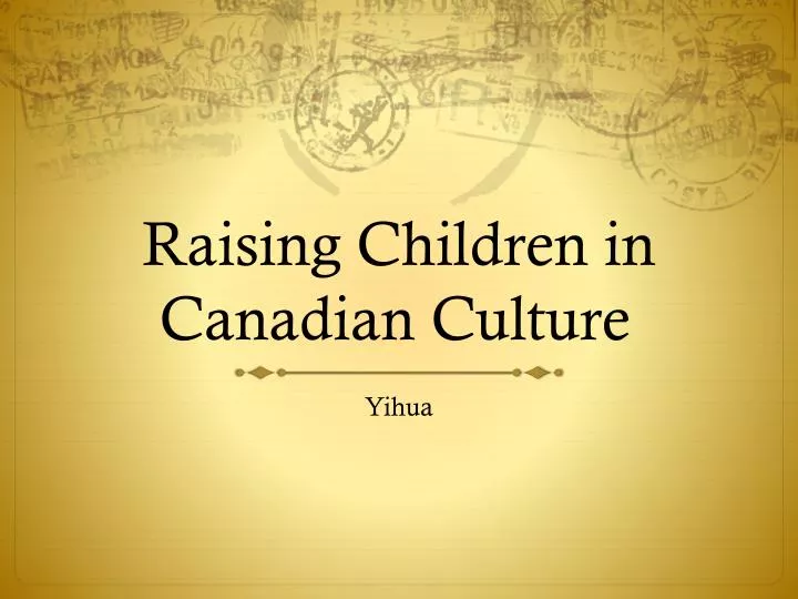 raising children in canadian culture