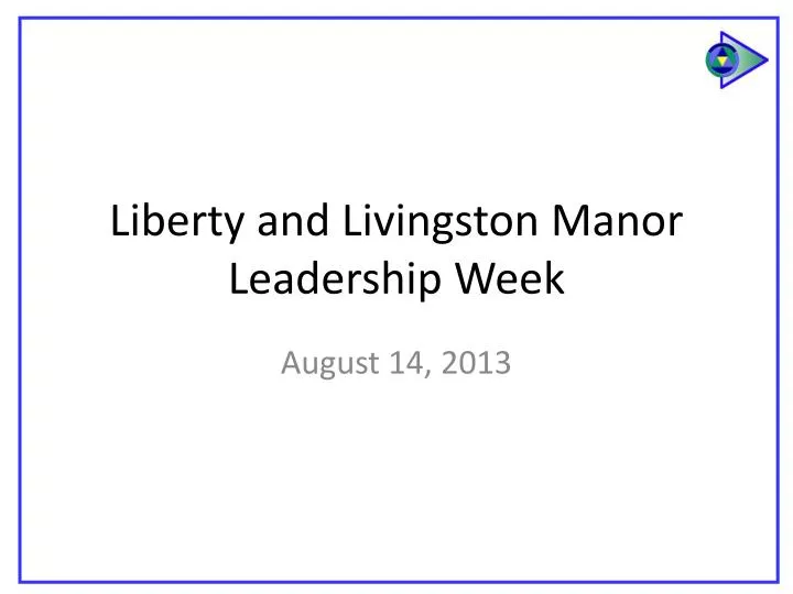 liberty and livingston manor leadership week