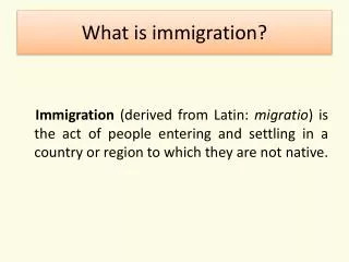 What is immigration ?
