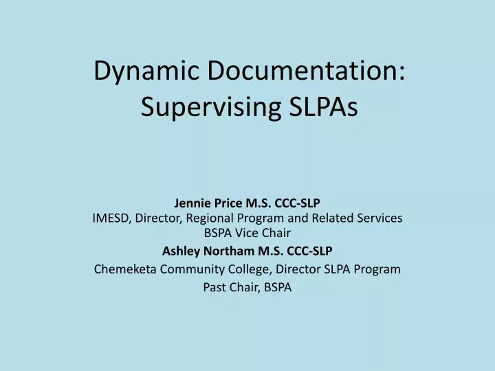 dynamic documentation supervising slpas