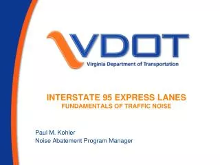 INTERSTATE 95 EXPRESS LANES FUNDAMENTALS OF TRAFFIC NOISE