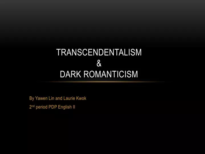 transcendentalism dark romanticism