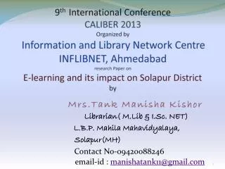 Librarian( M.Lib &amp; I.Sc . NET) L.B.P. Mahila Mahavidyalaya , Solapur(MH)
