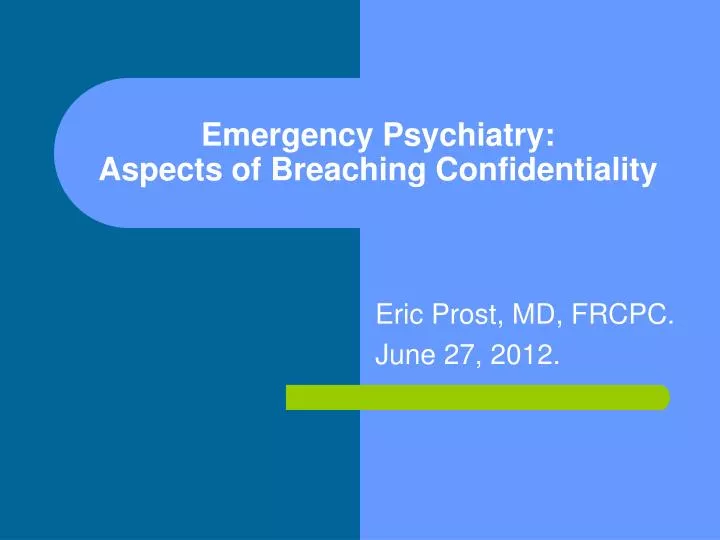 emergency psychiatry aspects of breaching confidentiality
