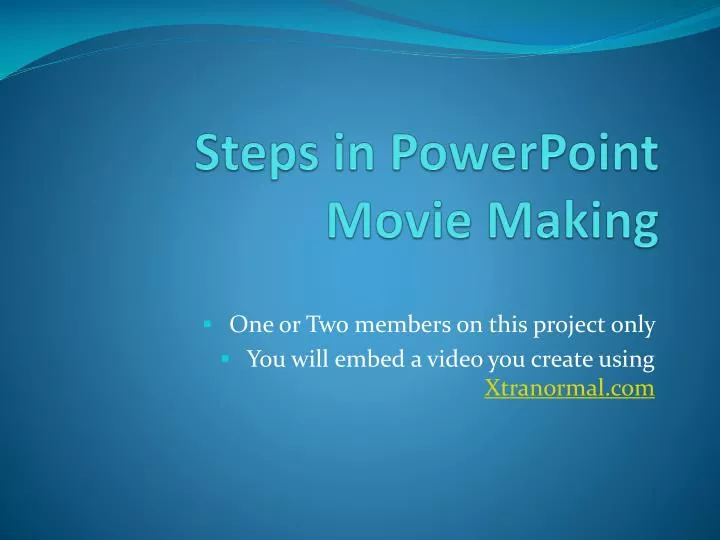steps in powerpoint movie making