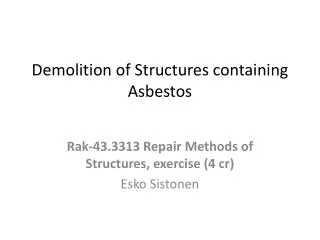 Demolition of Structures containing Asbestos