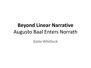 Beyond Linear Narrative Augusto Baal Enters Norrath