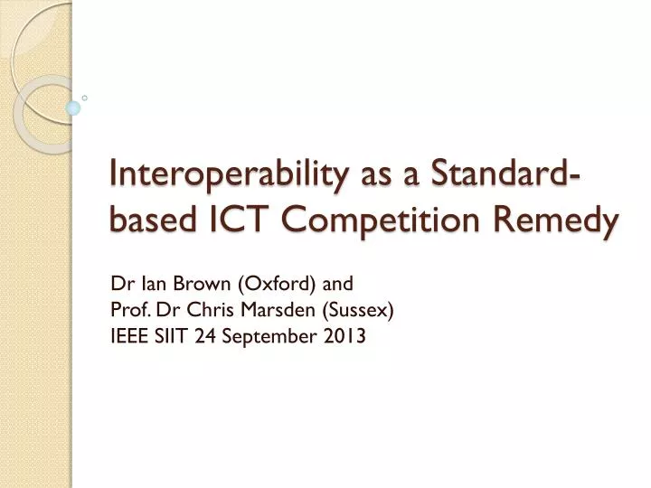 interoperability as a standard based ict competition remedy