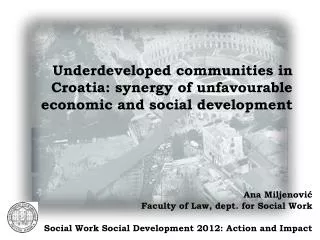 Underdeveloped communities in Croatia: synergy of unfavourable economic and social development
