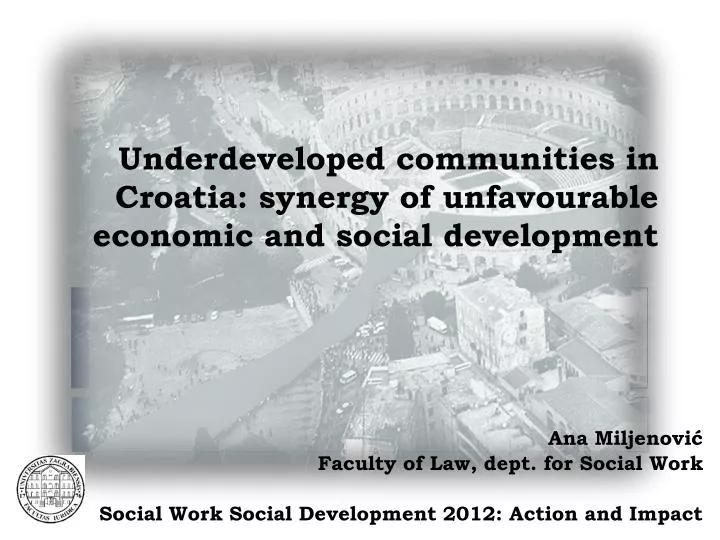 underdeveloped communities in croatia synergy of unfavourable economic and social development