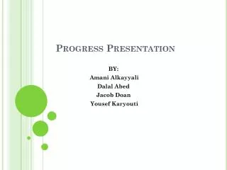 Progress Presentation