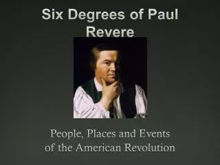Six Degrees of Paul Revere