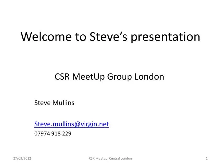 welcome to steve s presentation