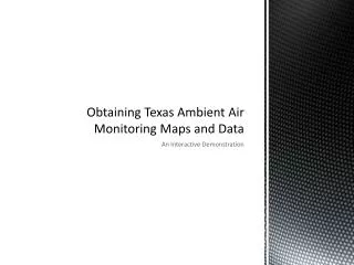 Obtaining Texas Ambient Air Monitoring Maps and Data