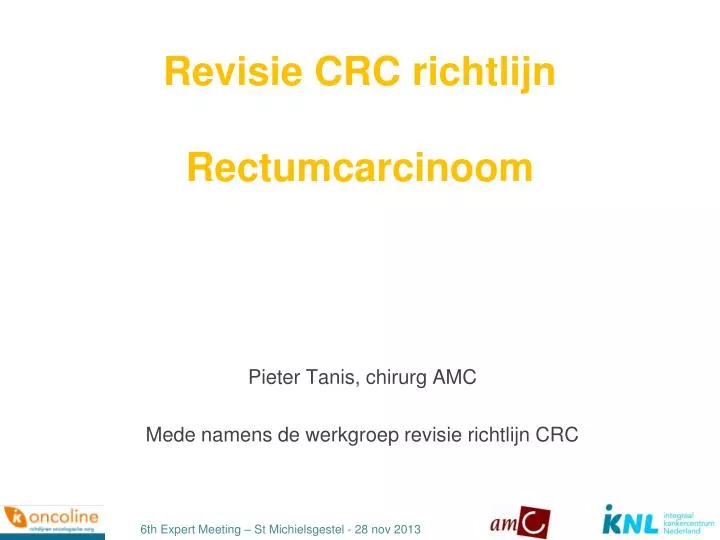 revisie crc richtlijn rectumcarcinoom