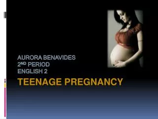 Teenage Pregnancy