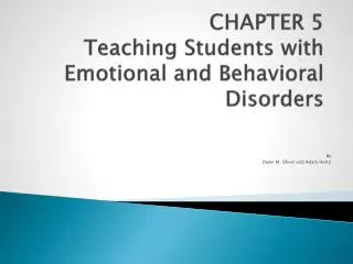 CHAPTER 5 Teaching Students with Emotional and Behavioral Disorders