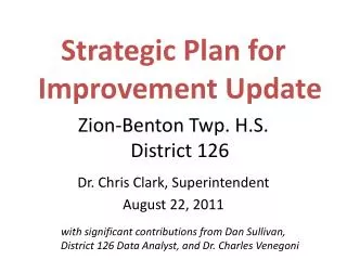 Strategic Plan for Improvement Update Zion-Benton Twp. H.S. District 126