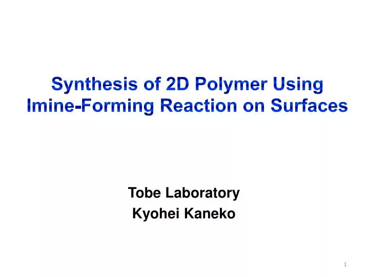 synthesis of 2d polymer using imine forming reaction on surfaces