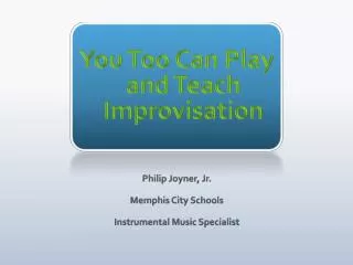 You Too Can Play and Teach Improvisation
