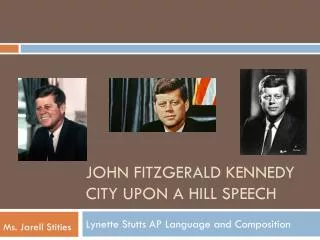 JOHN Fitzgerald KENNEDY CITY UPON A HILL SPEECH