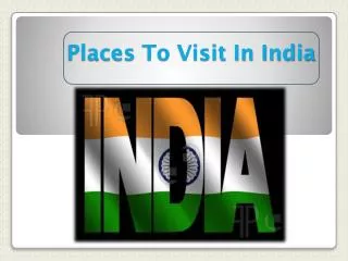 Places To Visit In India