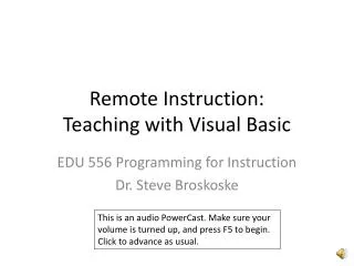 Remote Instruction: Teaching with Visual Basic