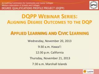 DQPP Webinar Series: Aligning Degree Outcomes to the DQP Applied Learning and Civic Learning
