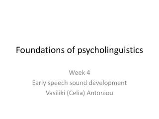 Foundations of psycholinguistics