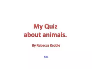 My Quiz about animals.
