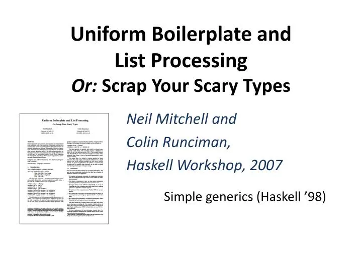 uniform boilerplate and list processing or scrap your scary types