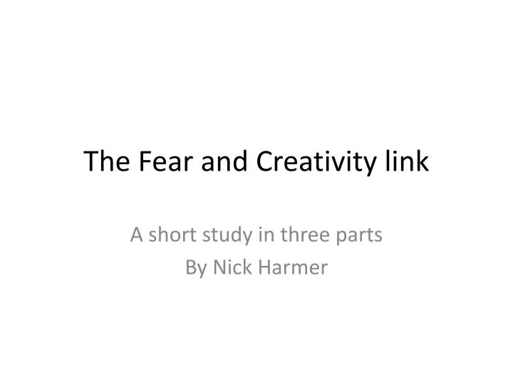 the fear and creativity link