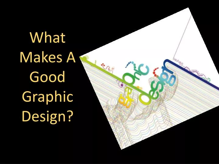 what makes a good g raphic design