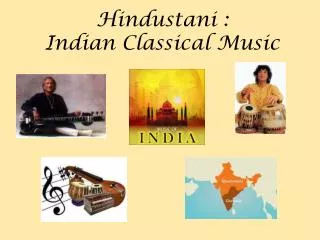 Hindustani : Indian Classical Music