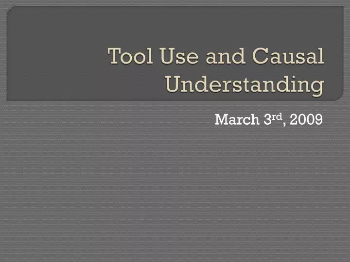 tool use and causal understanding