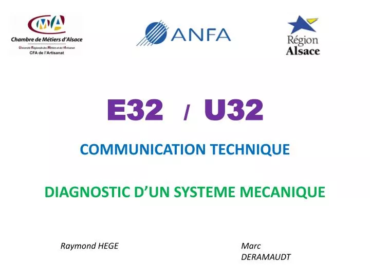 e32 u32 communication technique