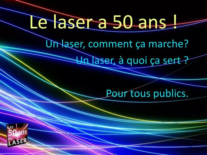 le laser a 50 ans