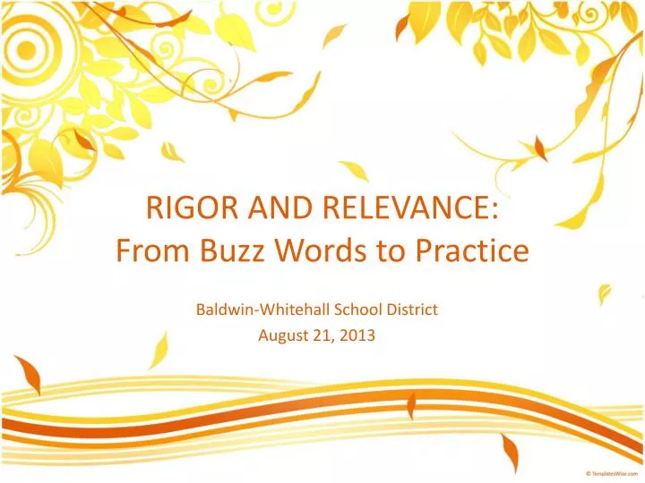 rigor and relevance from buzz words to practice