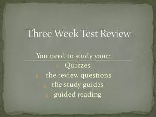 Three Week Test Review