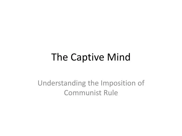 the captive mind