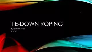 Tie-Down Roping