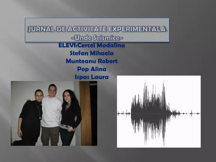 jurnal de activitate experimentala unde seismice