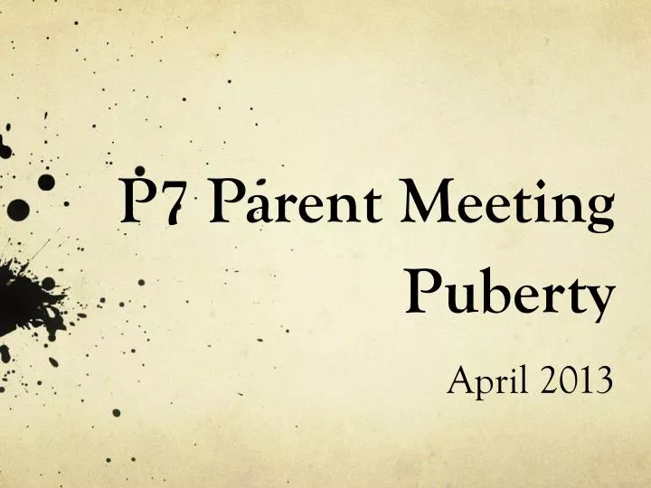 p7 parent meeting puberty